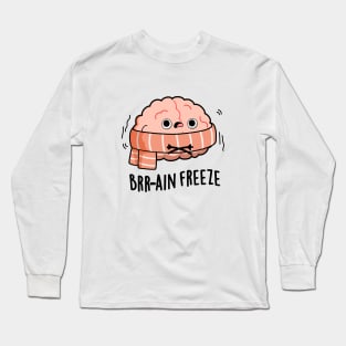 Brain Freeze Cute Biology Anatomy Pun Long Sleeve T-Shirt